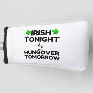 Funda Para Palo De Golf Irish Tonight Hungover Tomorrow