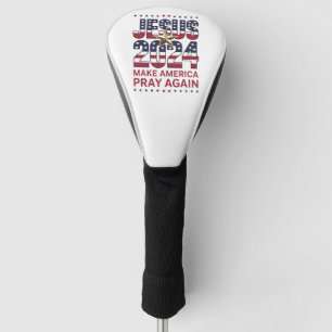 Funda Para Palo De Golf Jesús 2024 Haz que América Ore de Nuevo