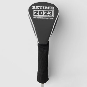 Funda Para Palo De Golf Jubilado 2023 No Es Mi Problema Ya