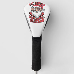 Funda Para Palo De Golf Juicio con barba de grasa Bastard Hilarious Santa