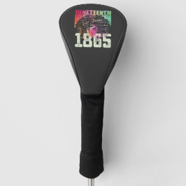 Funda Para Palo De Golf Juneteenth 1865 Afroamericano Libertad Negra
