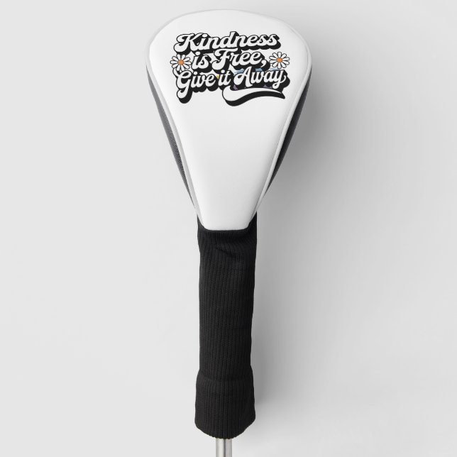 Funda Para Palo De Golf "La bondad es gratis, devuélvalo" (Anverso)