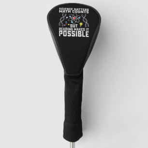 Funda Para Palo De Golf La ciencia importa, las matemáticas cuentan, pero
