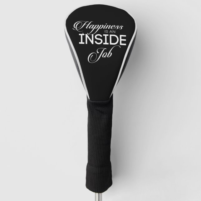 Funda Para Palo De Golf La Felicidad Es Un Trabajo Interno (Anverso)