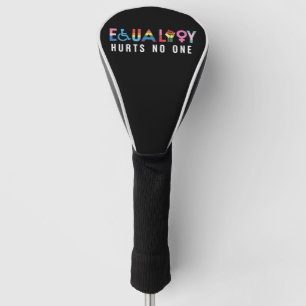 Funda Para Palo De Golf La igualdad LGBT no daña a nadie Orgullo Derechos