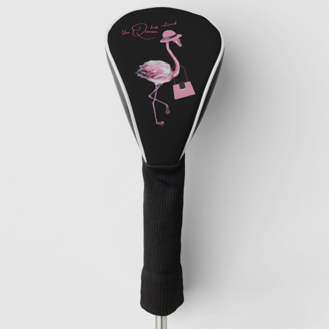 Funda Para Palo De Golf La Reina Se Ha Retirado Moda Clásica Flamingo Rosa (Anverso)