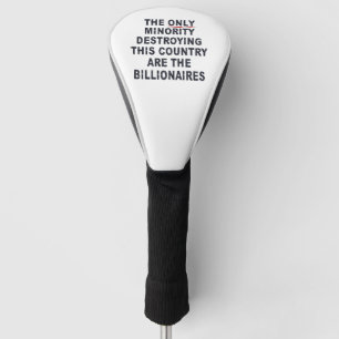 Funda Para Palo De Golf La Única Minoría Que Destruye Este País Es La
