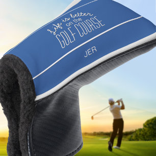 Funda Para Palo De Golf La vida es mejor Golf Quote Azul Real Putter