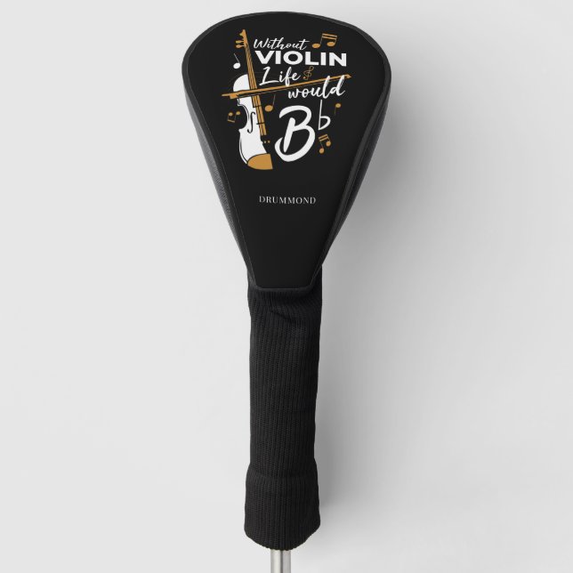 Funda Para Palo De Golf La Vida Se Desmoralizaría Sin Que Violinistas Diga (Anverso)