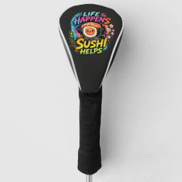 Funda Para Palo De Golf La vida sucede Sushi ayuda