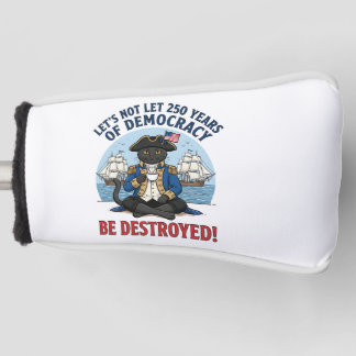 Funda Para Palo De Golf Let's Not Let 250th Years Of Democracy 4th of july
