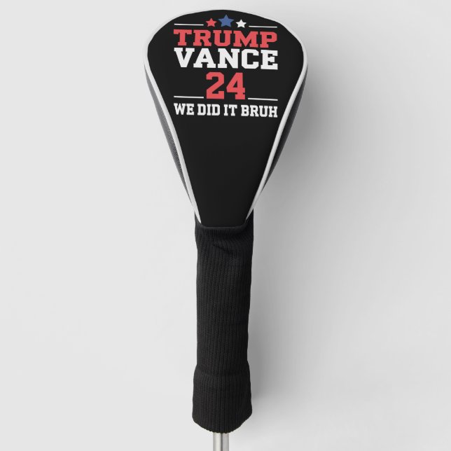 Funda Para Palo De Golf Lo Hicimos Bruh Ganamos Trump Vance 47 (Anverso)