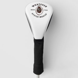 Funda Para Palo De Golf Lo que sea que haga que tu hermana ostra sea diver