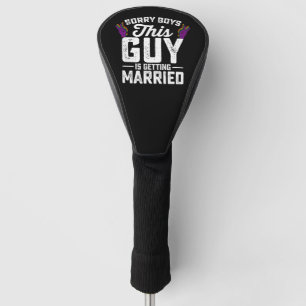 Funda Para Palo De Golf Lo siento chicos este tipo se va a casar marica