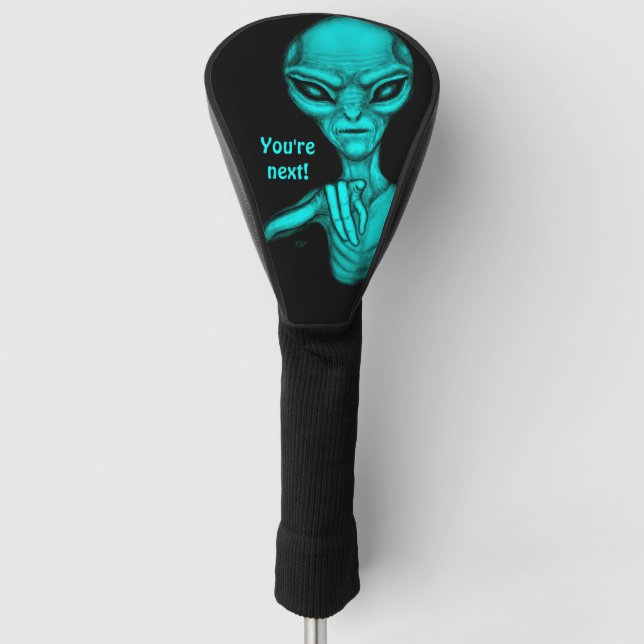 Funda Para Palo De Golf ¡Mala Alien, eres la siguiente! (Anverso)