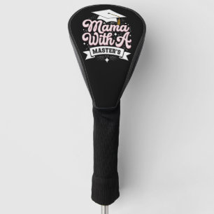 Funda Para Palo De Golf Mamá con graduación de madre con maestría