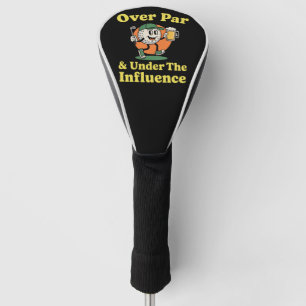 Funda Para Palo De Golf Más de Par y Bajo la Influencia de Golf Bebiendo 