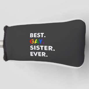 Funda Para Palo De Golf Mejor Hermana Gay Cada Vez Graciosa Regalo del Org