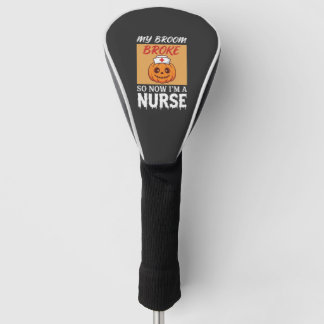 Funda Para Palo De Golf Mi Escoba Rompió Enfermera Halloween