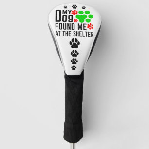 Funda Para Palo De Golf Mi Perro Me Encontró En El Refugio Mascota De Guay