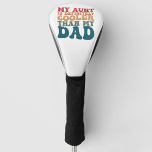 Funda Para Palo De Golf Mi tía es definitivamente más genial que mi papá
