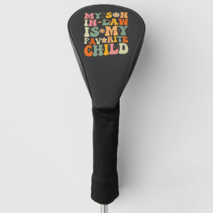Funda Para Palo De Golf Mi yerno es mi hijo favorito Retro Groovy