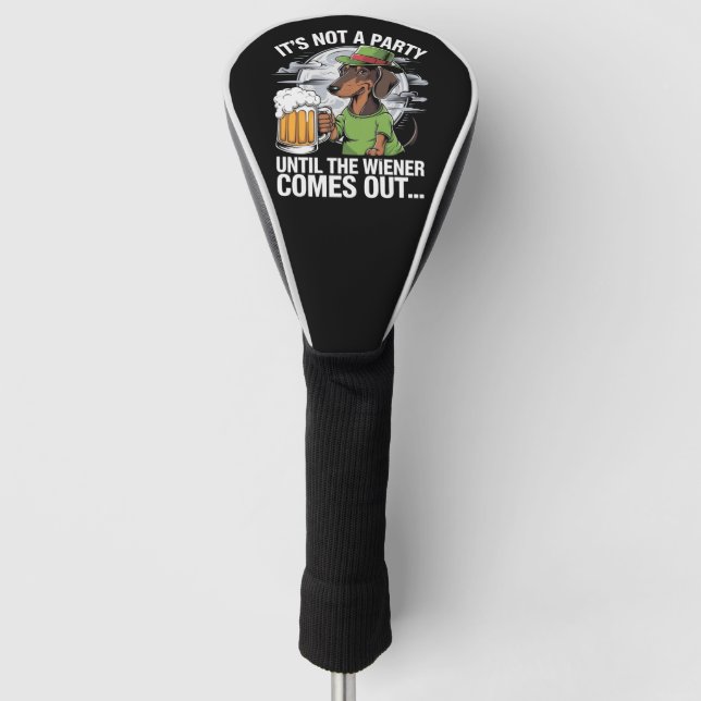 Funda Para Palo De Golf No es un Fiesta hasta que Dachshund irlandés Beer  (Anverso)