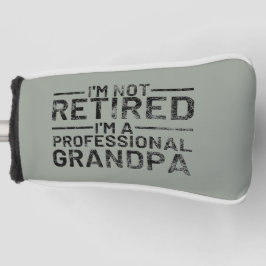 Funda Para Palo De Golf No estoy jubilado, soy un abuelo profesional