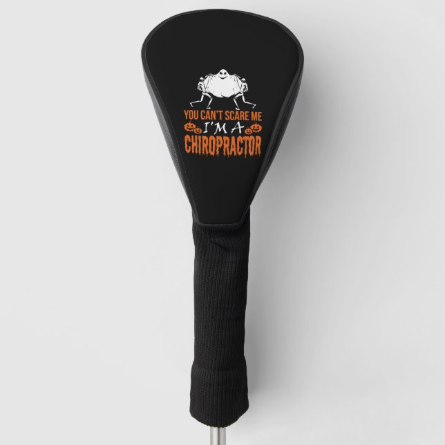 Funda Para Palo De Golf No Me Asustas, Soy Chiropractor Halloween (Anverso)