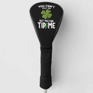 Funda Para Palo De Golf No puedes besarme pero puedes darme propina St Pat