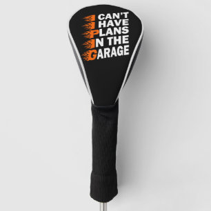 Funda Para Palo De Golf No puedo tener planes en el vagón de Garage