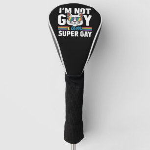 Funda Para Palo De Golf No soy gay, soy super gay LGBT Orgullo gay gato
