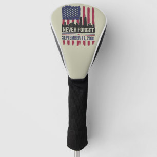 Funda Para Palo De Golf Nunca Olvides el Día Memorial del 11 de Septiembre
