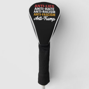 Funda Para Palo De Golf Odio Anti Trump Mentiras y Fascismo Resiste Anti T