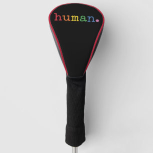 Funda Para Palo De Golf Orgullo Humano LGBT Arcoíris Igualdad LGBTQ