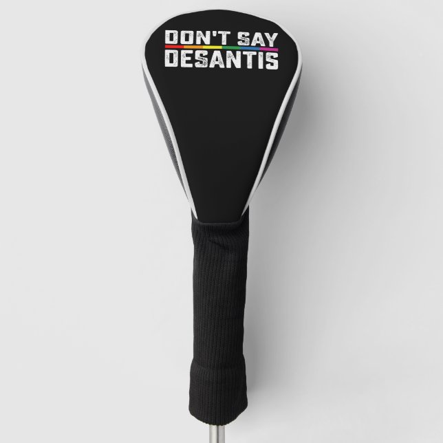 Funda Para Palo De Golf Orgullo LGBT no dice desantis Lesbiana gay (Anverso)