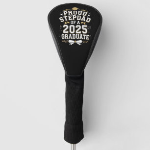 Funda Para Palo De Golf Orgulloso Padrastro De Un Graduado 2025 Graduación