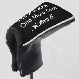 Funda Para Palo De Golf Personaliza el nombre Rollame el bebé una vez más