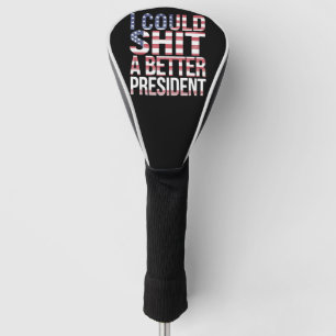 Funda Para Palo De Golf Podría Camiseta Un Mejor Presidente Anti Trump