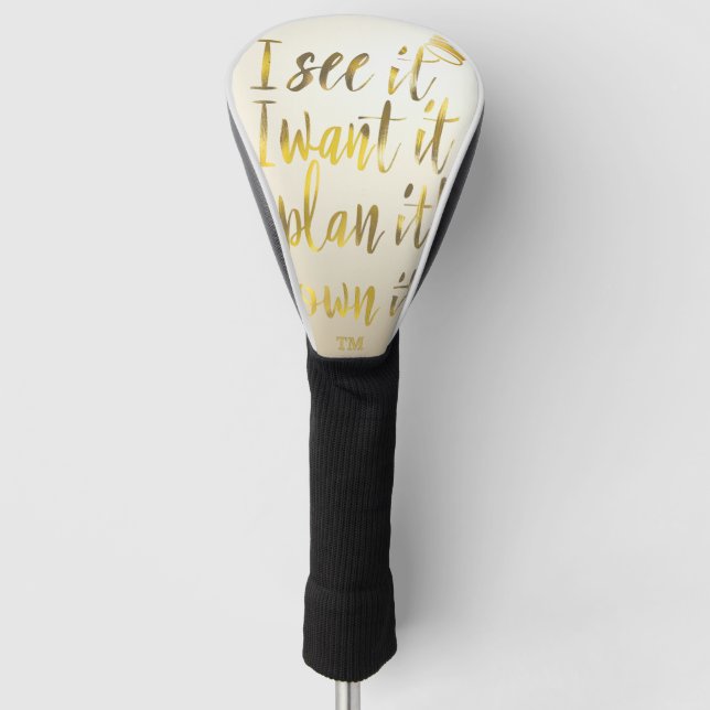 Funda Para Palo De Golf Radiant Gold “I See It, I Want It” Motivational  (Anverso)
