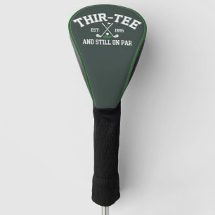 Funda Para Palo De Golf Regalo Cumpleaños 30 Treinta Cumpleaños Treinta y 
