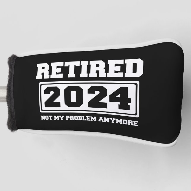 Funda Para Palo De Golf Retirado 2024 Ya No Es Mi Problema (Anverso)