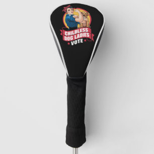 Funda Para Palo De Golf Señoras sin hijos votan por el perro The Riveter D