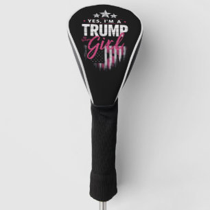 Funda Para Palo De Golf Sí, soy una chica de Trump, sin disculpas, eleccio