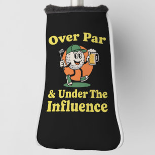 Funda Para Palo De Golf Sobre par y bajo la influencia de golf bebiendo 