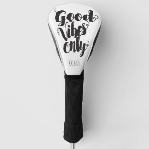 Funda Para Palo De Golf Sólo las buenas vibraciones personalizadas