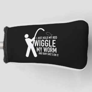 Funda Para Palo De Golf sólo sostengo mi vara meneando mi gusano y ella e