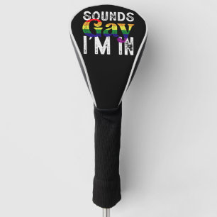 Funda Para Palo De Golf Suena gay estoy en la bandera LGBT del arcoíris Me