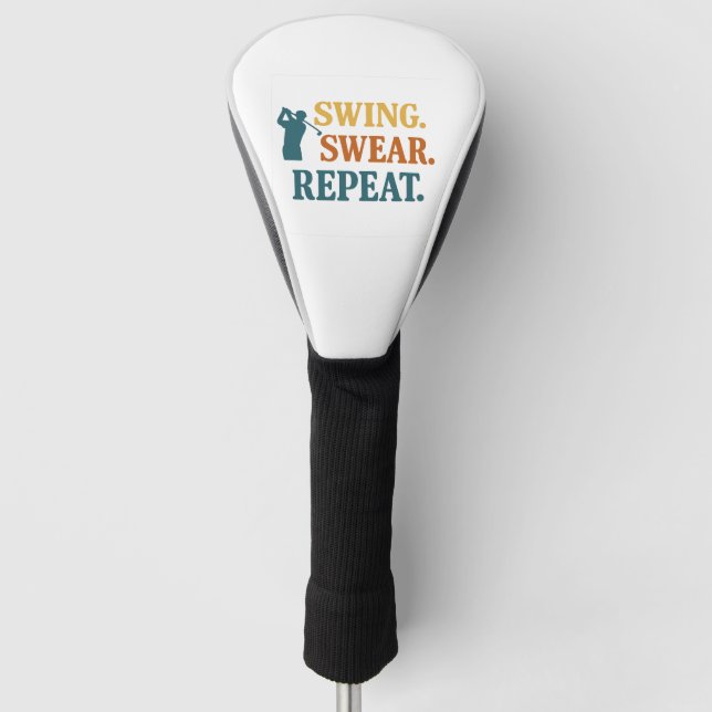 Funda Para Palo De Golf Swing. Swear. Repeat. – Snarky Golf Merch (Anverso)