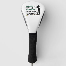 Funda Para Palo De Golf Swing with purpose. Play with heart.